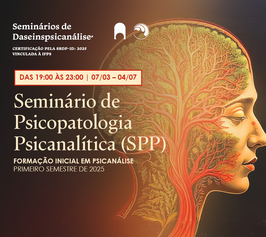 Seminário de Psicopatologia Psicanalítica (SPP)